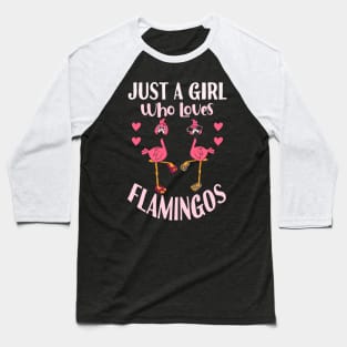 Just A Girl Who Loves Flamingo Baseball T-Shirt